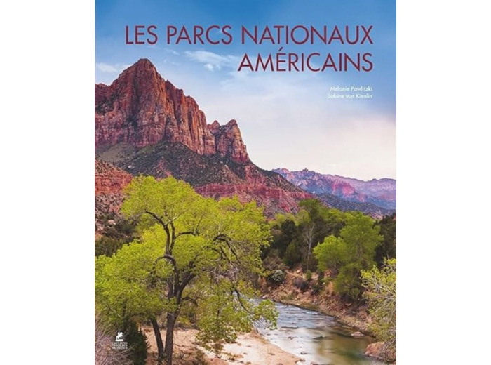 LES PARCS NATIONAUX AMERICAINS