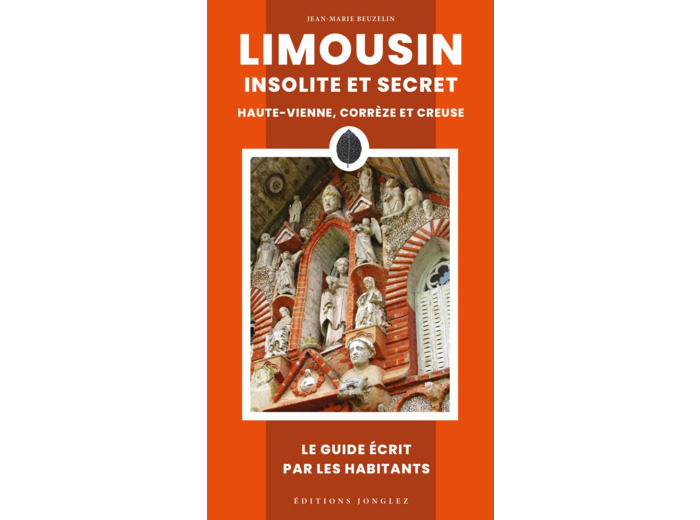 LIMOUSIN INSOLITE ET SECRET