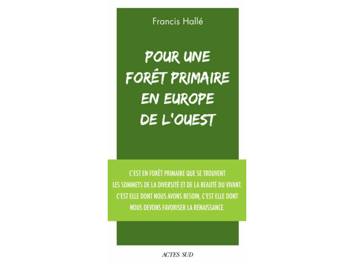 POUR UNE FORET PRIMAIRE EN EUROPE DE L'OUEST - MANIFESTE