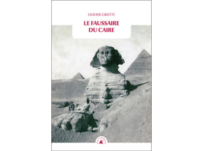 LE FAUSSAIRE DU CAIRE