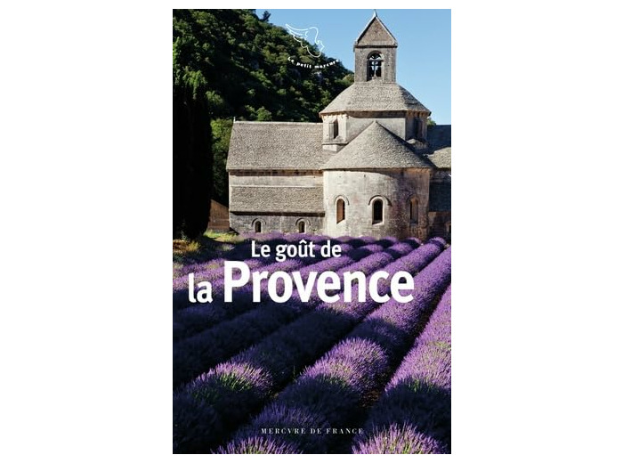 LE GOUT DE LA PROVENCE