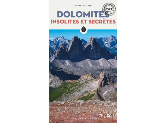 DOLOMITES INSOLITES ET SECRETES