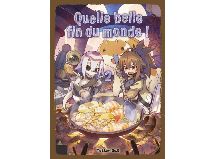 QUELLE BELLE FIN DU MONDE ! T02