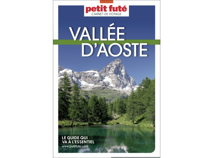 GUIDE VALLEE D'AOSTE 2023/2024 CARNET PETIT FUTE
