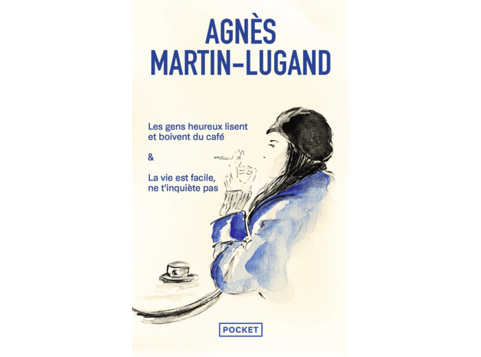 LES GENS HEUREUX LISENT ET BOIVENT DU CAFE / LA VIE EST FACILE, NE T'INQUIETE PAS