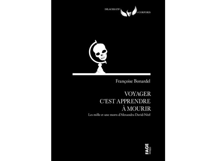 VOYAGER C'EST APPRENDRE A MOURIR - LES 1001 MORTS D'ALEXANDR