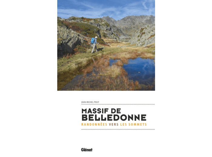 MASSIF DE BELLEDONNE - RANDONNEES VERS LES SOMMETS