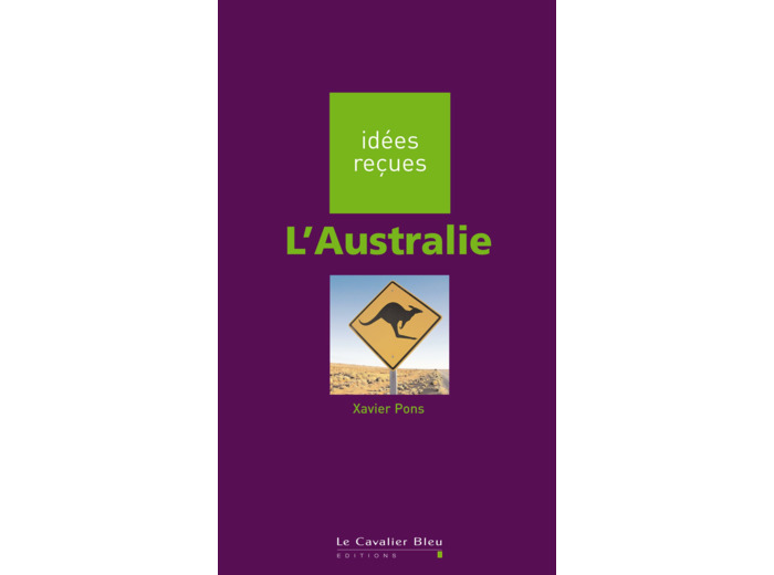 L'AUSTRALIE - IDEES RECUES SUR L'AUSTRALIE