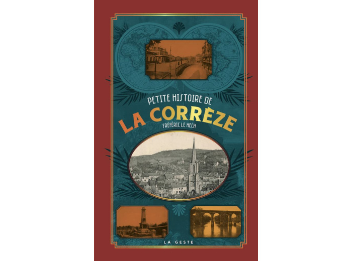 PETITE HISTOIRE DE LA CORREZE