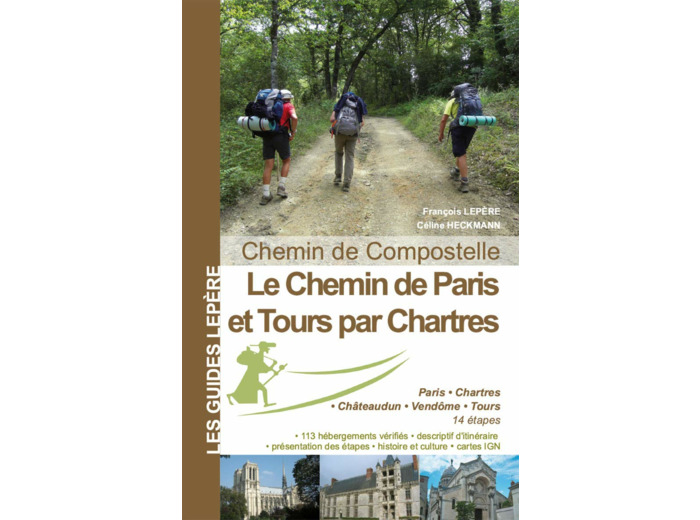 LA VOIE DE PARIS ET TOURS PAR CHARTRES