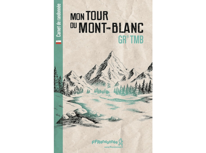 MON TOUR DU MONT-BLANC - GR TMB