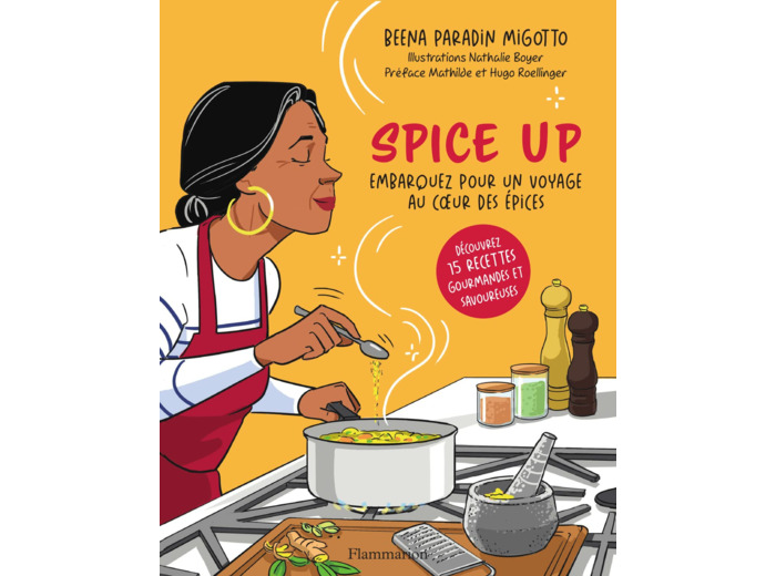 SPICE UP - EMBARQUEZ POUR UN VOYAGE AU COEUR DES EPICES