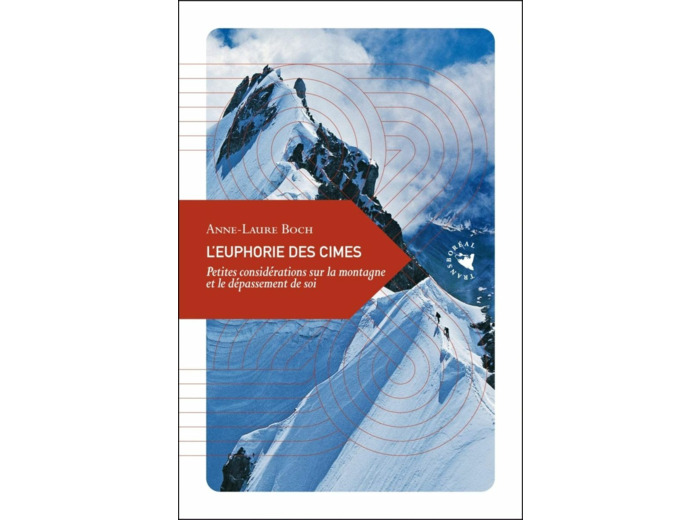 L'EUPHORIE DES CIMES - PETITES CONSIDERATIONS SUR LA MONTAGN