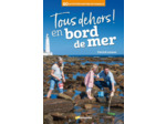 TOUS DEHORS EN BORD DE MER
