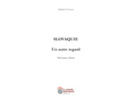 SLOVAQUIE, UN AUTRE REGARD, MORCEAUX CHOISIS RETREF
