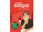 LE PAYS BASQUE DES ENFANTS
