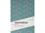 INDONESIE - LE CHANT DE L'ARCHIPEL
