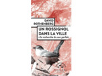 UN ROSSIGNOL DANS LA VILLE