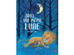 SOUS UNE MEME LUNE