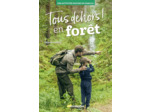 TOUS DEHORS EN FORET !