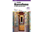 PLAN GUIDE BARCELONE 2022 - LA VILLE PLAN PAR PLAN