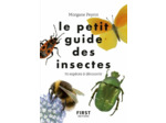 LE PETIT GUIDE DES INSECTES
