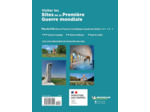 LIVRES THEMATIQUES TOURISTIQUE - VISITER LES SITES DE LA PREMIERE GUERRE MONDIALE