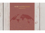 VIVRE A L'ETRANGER, JOURNAL DE BORD