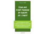 POUR UNE FORET PRIMAIRE EN EUROPE DE L'OUEST - MANIFESTE