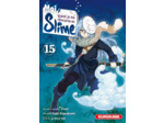 MOI QUAND JE ME REINCARNE EN SLIME - MOI, QUAND JE ME REINCARNE EN SLIME - TOME 15 - VOL15
