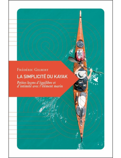 LA SIMPLICITE DU KAYAK