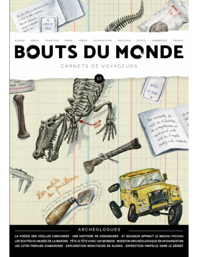 BOUTS DU MONDE 57 : ARCHEOLOGUES
