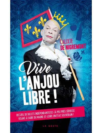 VIVE L'ANJOU LIBRE T1 (GESTE) (BP)