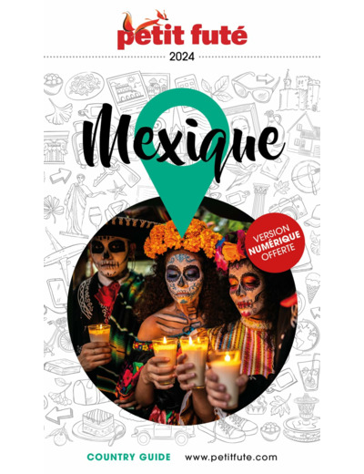 GUIDE MEXIQUE 2024 PETIT FUTE