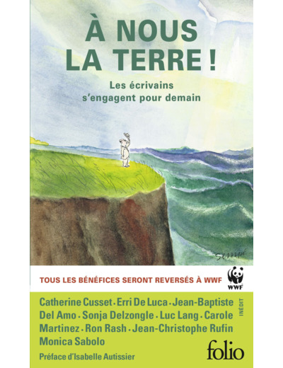 A NOUS LA TERRE ! - LES ECRIVAINS S'ENGAGENT POUR DEMAIN