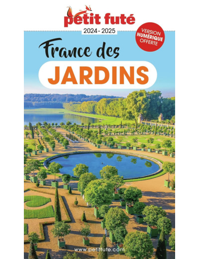 FRANCE DES JARDINS 2024 PETIT FUTE