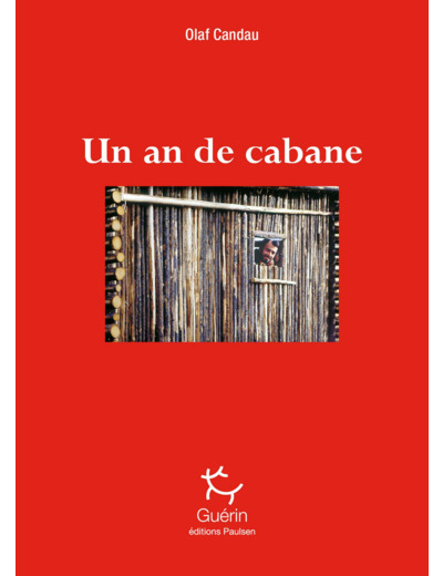 UN AN DE CABANE