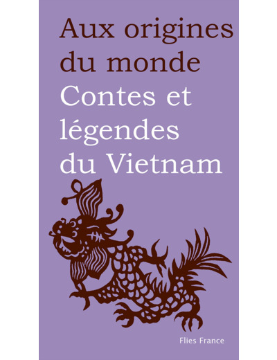 CONTES ET L?GENDES DU VIETNAM