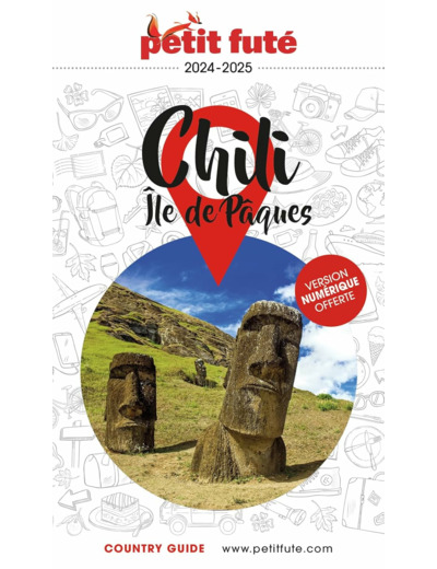 GUIDE CHILI - ILE DE PAQUES 2024 PETIT FUTE