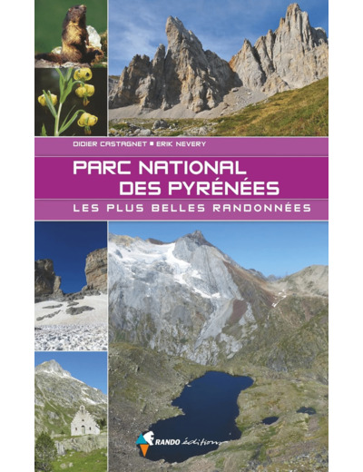 DANS LE PARC NATIONAL DES PYRENEES - LES PLUS BELLES RANDONNEES