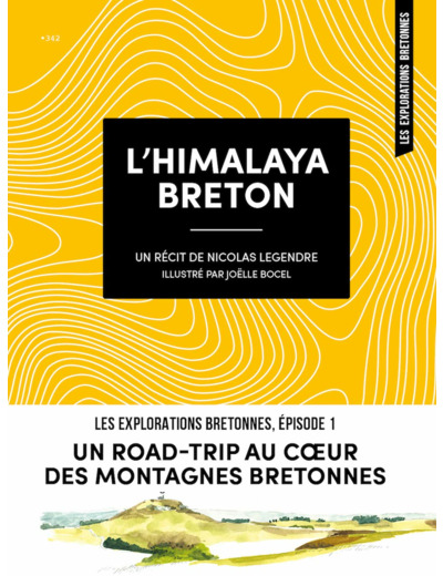 L'HIMALAYA BRETON - UN ROAD-TRIP AU COEUR DES MONTAGNES BRETONNES