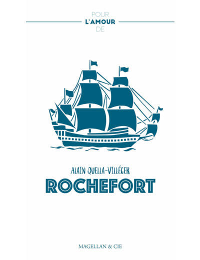 POUR L'AMOUR DE ROCHEFORT - RECIT