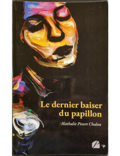 Le dernier baiser du papillon - Roman