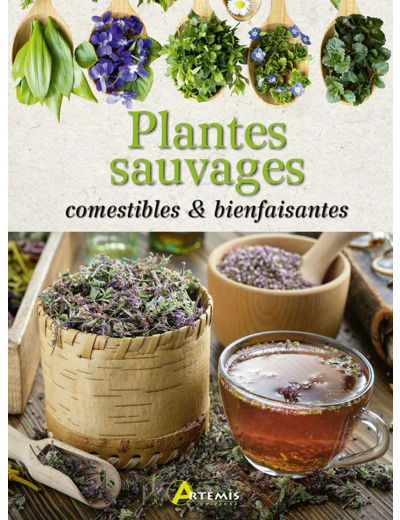 PLANTES SAUVAGES COMESTIBLES & BIENFAISANTES