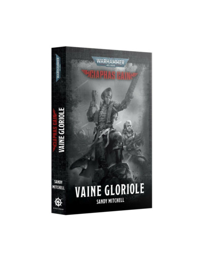 CIAPHAS CAIN: VAINE GLORIOLE