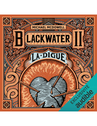 BLACKWATER 2 - LA DIGUE - L'EPIQUE SAGA DE LA FAMILLE CASKEY