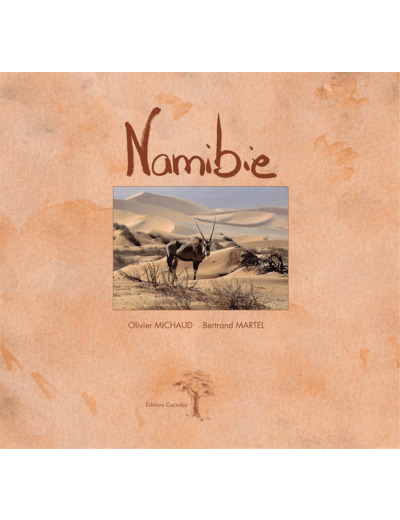 NAMIBIE, AU-DELA DES DUNES ET DE L'OCEAN