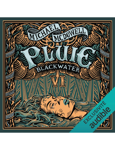 BLACKWATER 6 - PLUIE - L'EPIQUE SAGA DE LA FAMILLE CASKEY