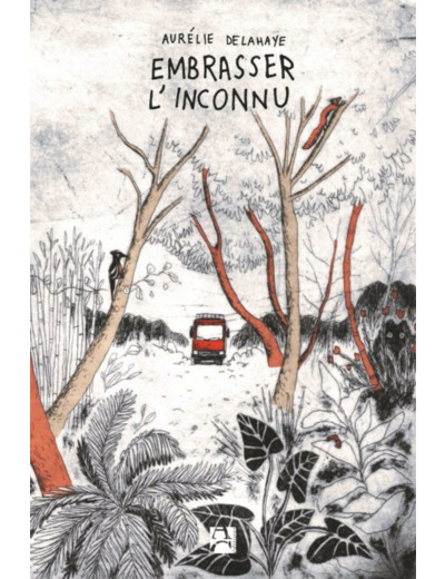 EMBRASSER L'INCONNU
