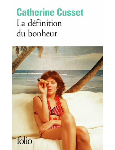 LA DEFINITION DU BONHEUR